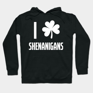 Shenanigans Hoodie